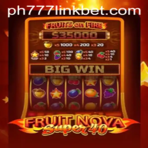 Exploring FruitNovaSuper40: A Fresh Take on Classic Slots