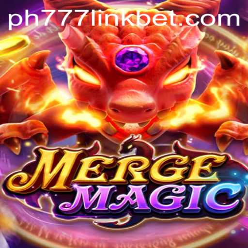 Explore the Enchanting World of MergeMagic with ph777 Link